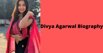Divya Agarwal Biography