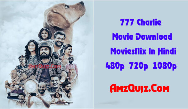 777 Charlie (2022) Movie Download Moviesflix In Hindi 480p 720p 1080p